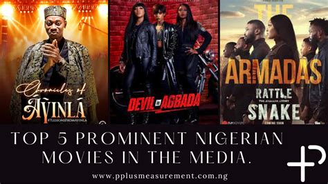 Top 5 Prominent Nigerian Movies In The Media June 2021 Mate Plus