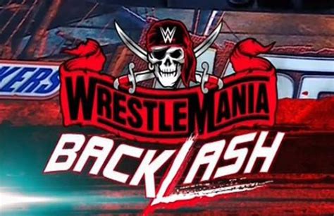 Wwe Wrestlemania Backlash 2021 How To Watch Us And Uk Start Time And