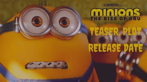 Minions The Rise Of Gru Plot Release Date Youtube
