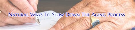 Natural Ways To Slow Down The Aging Process