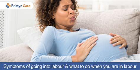 Symptoms Of Going Into Labour And What To Do When You Are In Labour Pristyn Care