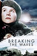 Breaking the Waves - Life at the Movies
