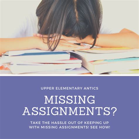 Take The Hassle Out Of Keeping Up With Missing Assignments Upper