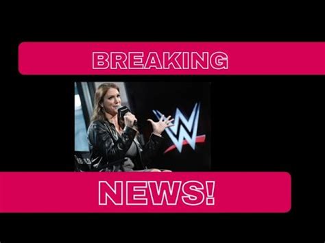 Breaking News Stephanie McMahon Resigns From WWE WWE Sold To The