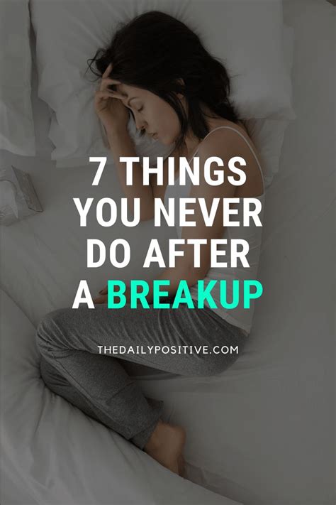7 Things to Avoid Doing After a Breakup - The Daily Positive | After
