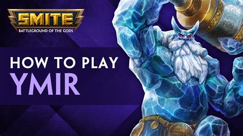 Smite Tutorials How To Play Ymir Youtube
