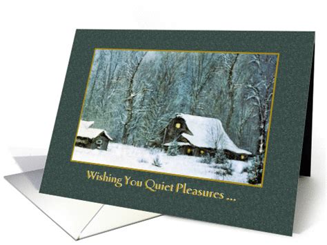 Cozy Winter Cabin Wishing You Quiet Pleasures Card 829337