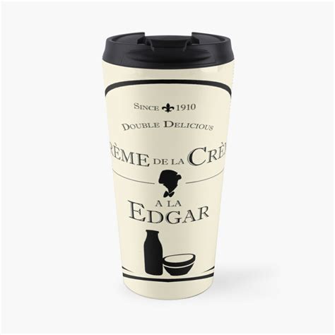 Crème De La Crème A La Edgar V2 Travel Coffee Mug For Sale By Reeuuk