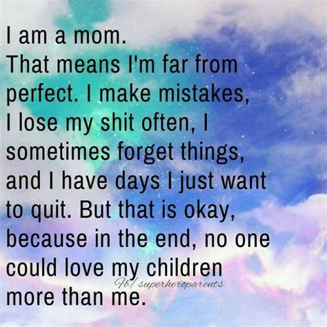 Amen There S No Such Thing As A Perfect Mom Just Because U R Not