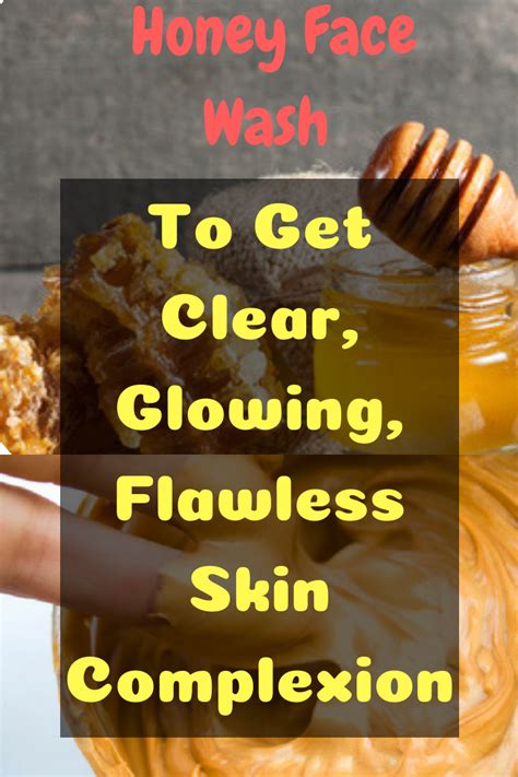 Try This Homemade Honey Face Wash To Get Clear Glowing Flawless Skin