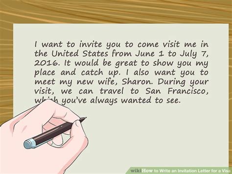 While name of your visitor is here, we also plan to [give details of what you will be doing if your visitor will be staying longer, for example have a holiday. How to Write an Invitation Letter for a Visa: 14 Steps