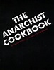 The Anarchist Cookbook : William Powell, : 9780974458908 : Blackwell's