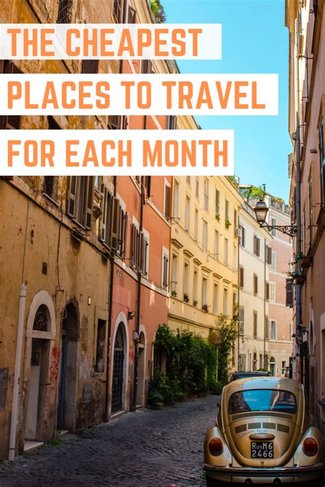 The Cheapest Destinations To Travel Each Month Of The Year Your Month By Month Travel Guide