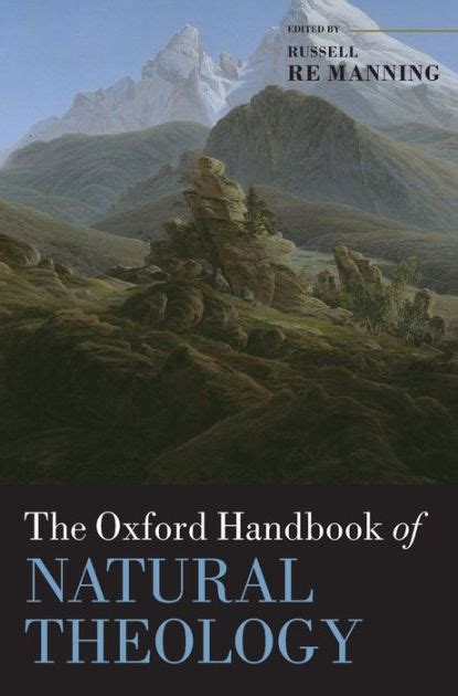 The Oxford Handbook Of Natural Theology By Russell Re Manning Ebook