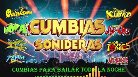 Cumbias Sonideras 2022 Lo Mas Nuevo Mix Cumbias Para Bailar Toda La