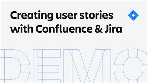 Creating User Stories With Confluence And Jira Atlassian Youtube