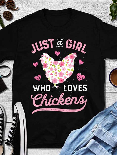 Just A Girl Who Loves Chickens T For Chicken Person Floral