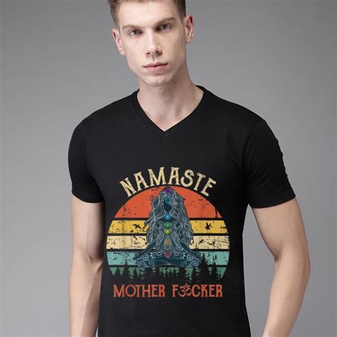 Original Namaste Mother Fuckers Yoga Humor Vintage Shirt Hoodie