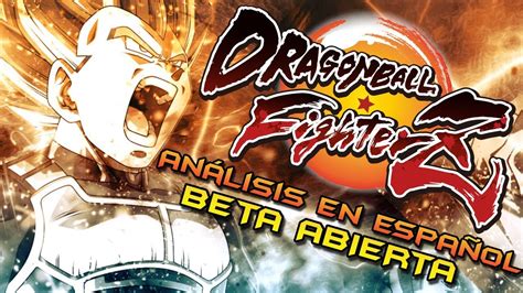 Dragon Ball Fighterz Análisis Review En Español Beta Abierta ¿será