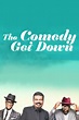 The Comedy Get Down - Where to Watch and Stream - TV Guide