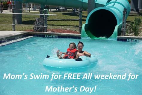 sun splash offers free admission to moms during mother s day weekend