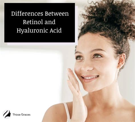 Retinol Vs Hyaluronic Acid Differences Benefits And Risks
