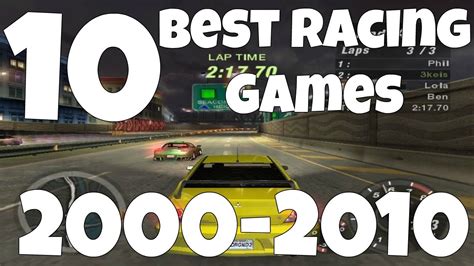 10 Best Racing Games Of The 2000s Youtube