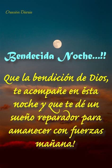 Bendecida Noche Good Night Quotes Good Night Prayer Good Morning