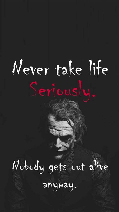 Never Take Life Seriously Best Joker Quotes Joker Quotes Wallpaper
