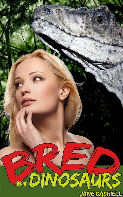 Bred By Dinosaurs Dinosaur Sex Monster Breeding Erotica English
