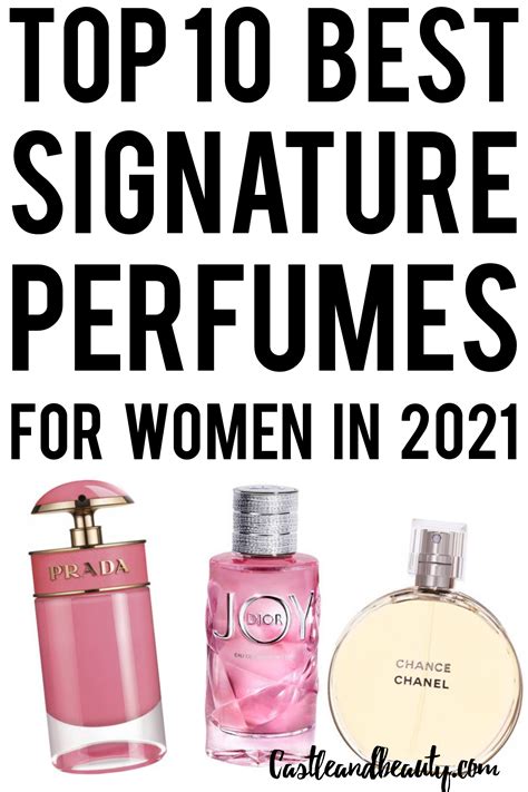 top 10 signature perfumes for women castle and beauty