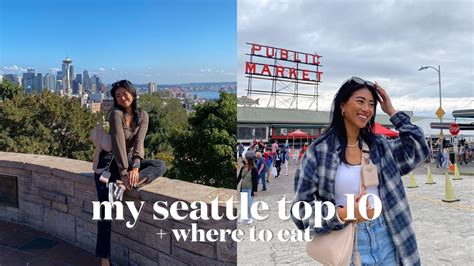 TOP 10 THINGS TO DO IN SEATTLE Where To Eat Ultimate Travel Guide