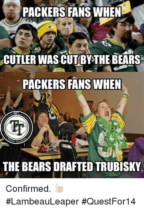 15 bears packers jokes ranked in order of popularity and relevancy. No bears or trubisky now threads?... :: WRALSportsFan.com