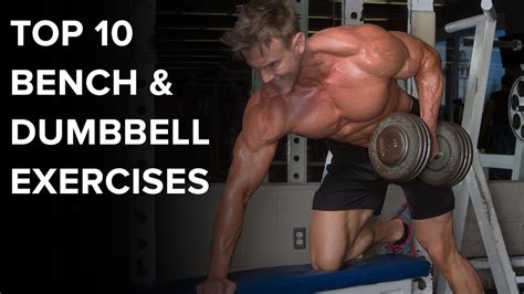 Ten Great Bench And Dumbbell Exercises Youtube