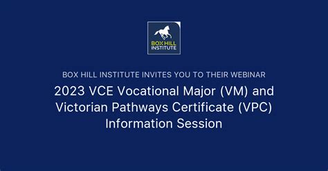 2023 Vce Vocational Major Vm And Victorian Pathways Certificate Vpc