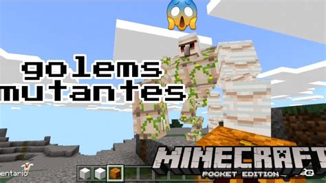 GOLEMS MUTANTES En MINECRAFT Pocket Edition Addon Mcpe 1 16 40 YouTube
