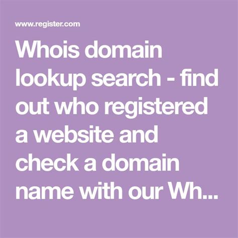Whois Domain Lookup Search Find Out Who Registered A Website And