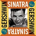 Frank Sinatra: Sinatra Sings Gershwin