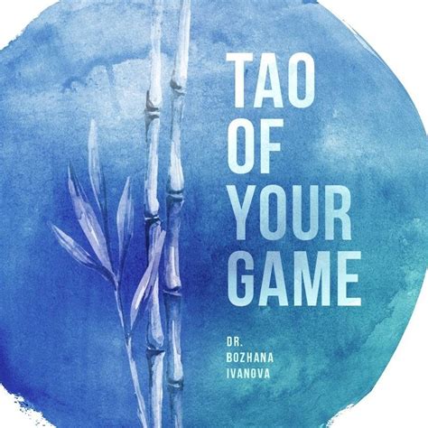 Tao Of Your Game