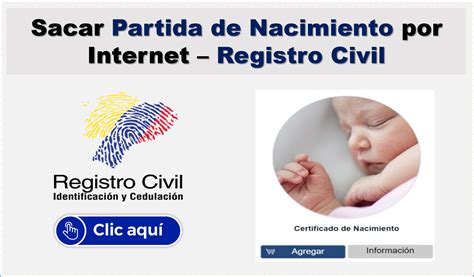 Sacar Partida De Nacimiento Por Internet Registro Civil Frente Ecuador
