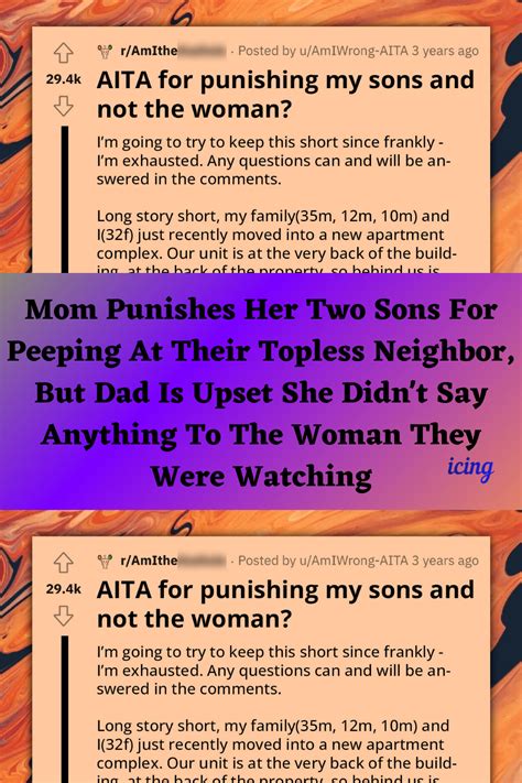 Mom Punishes Her Two Sons For Peeping At Their Topless Neighbor But Dad