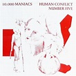 10,000 Maniacs - Human Conflict Number Five Lyrics and Tracklist | Genius