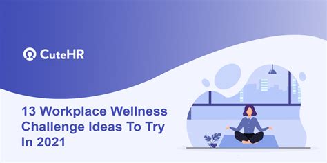 13 Workplace Wellness Challenge Ideas To Try In 2022