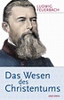 Das Wesen des Christentums - Ludwig Feuerbach - Buch kaufen | Ex Libris