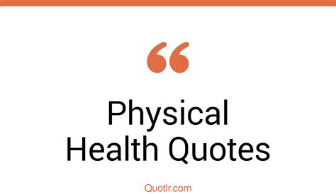 45 Jittery Physical Health Quotes That Will Unlock Your True Potential