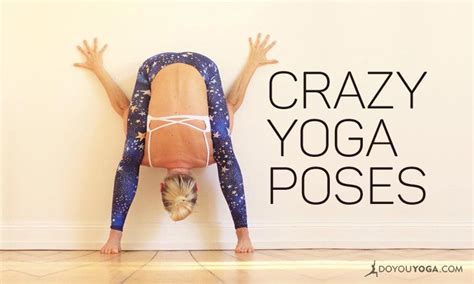 7 Crazy Yoga Poses That Look Humanly Impossible Doyou