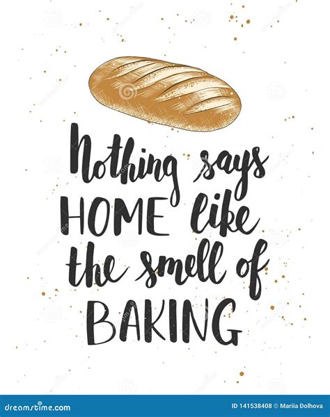 Nothing Says Home Like The Smell Of Baking Handwritten Lettering