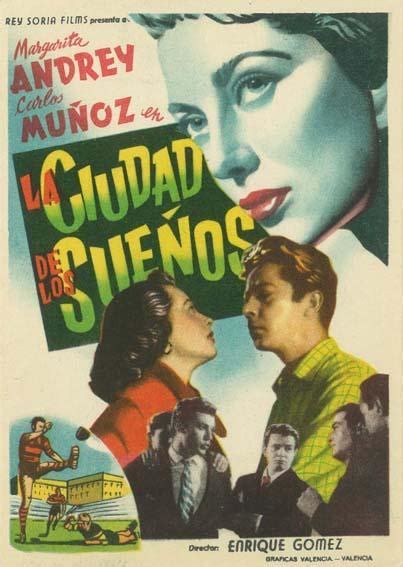 La Ciudad De Los Sueños 1954 Filmaffinity