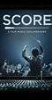 Score: A Film Music Documentary (2016) - IMDb