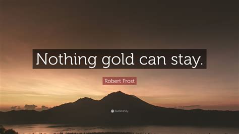 Https://tommynaija.com/quote/nothing Gold Can Stay Quote
